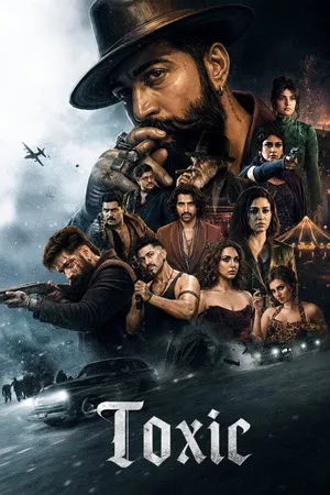 Toxic 2026 V2 Hindi - Kannada - Tamil - Telugu (LiNE) Audio HQ