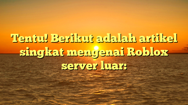 Tips Memilih Server Luar